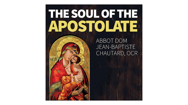 The Soul of the Apostolate by Matthew Arnold