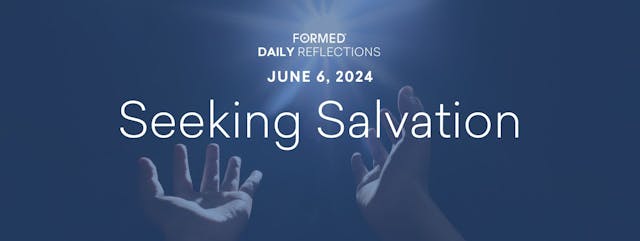 Daily Reflections — June 6, 2024