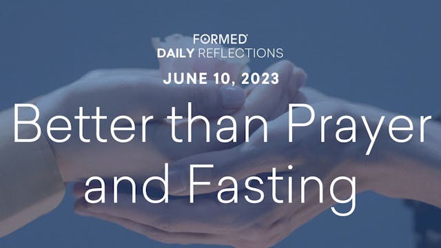 Daily Reflections — June 10, 2023