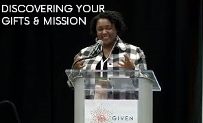Discovering Your Gifts and Mission - Gloria Purvis