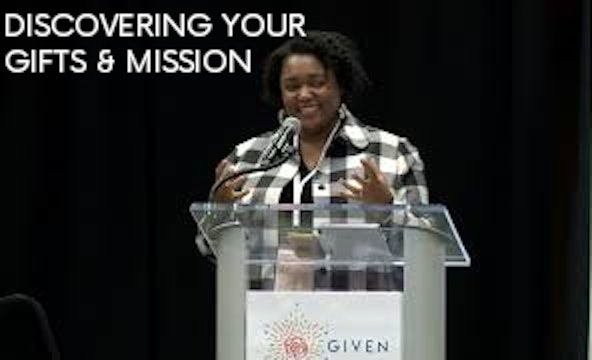 Discovering Your Gifts and Mission - Gloria Purvis