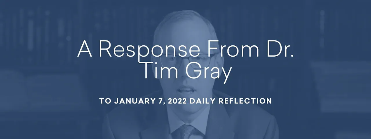 a-response-from-dr-tim-gray-to-january-7-2022-daily-reflection
