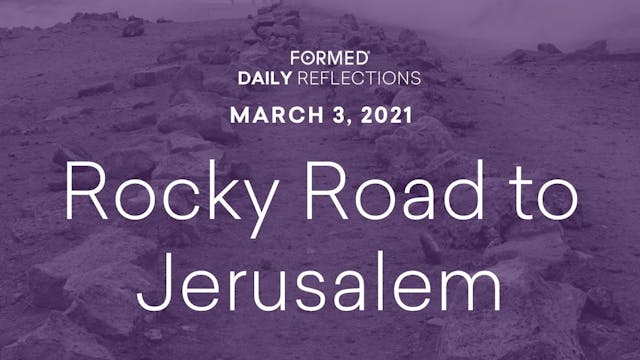 Lenten Daily Reflections – March 3, 2021