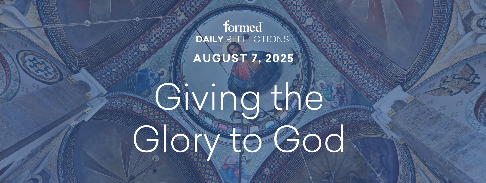 Daily Reflections — August 7, 2025