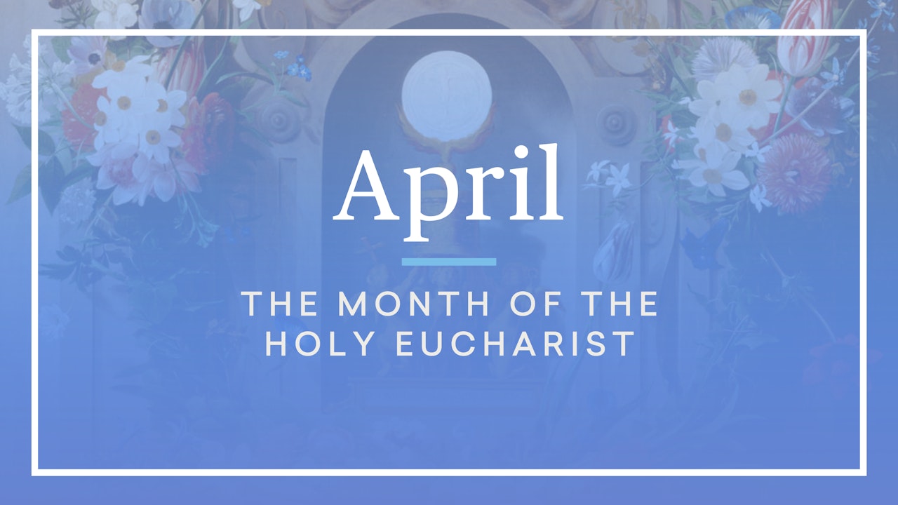 April Liturgical Calendar FORMED