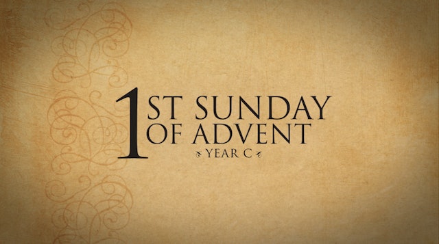 1st Sunday of Advent (Year C)