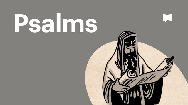 Psalms | Old Testament: Book Overviews | The Bible Project