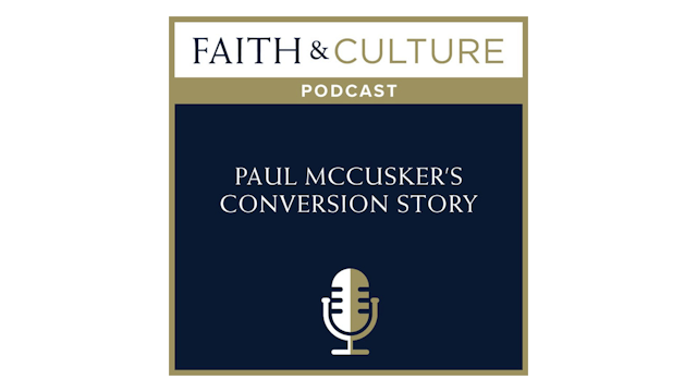 Paul McCusker's Conversion Story