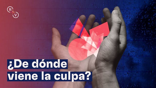 ¿De dónde viene la culpa?