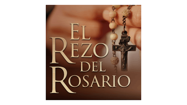 El Rezo del Rosario por Padre Ernesto María Caro