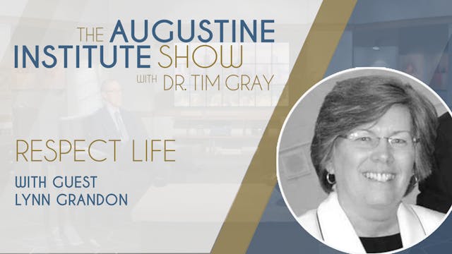 Respect Life | The Augustine Institut...