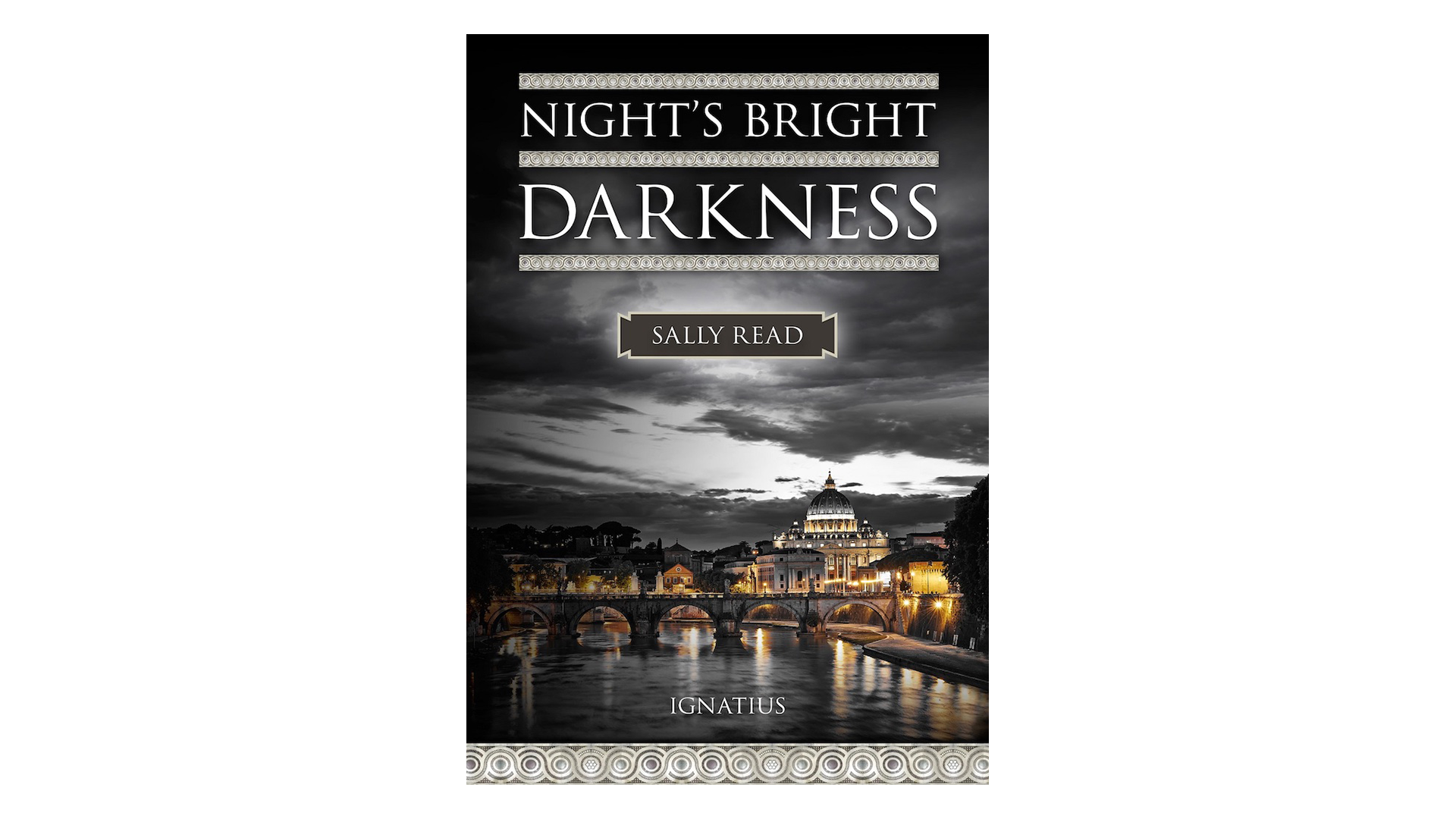 Night's Bright Darkness: A Modern Conversion Story by Sally Reed