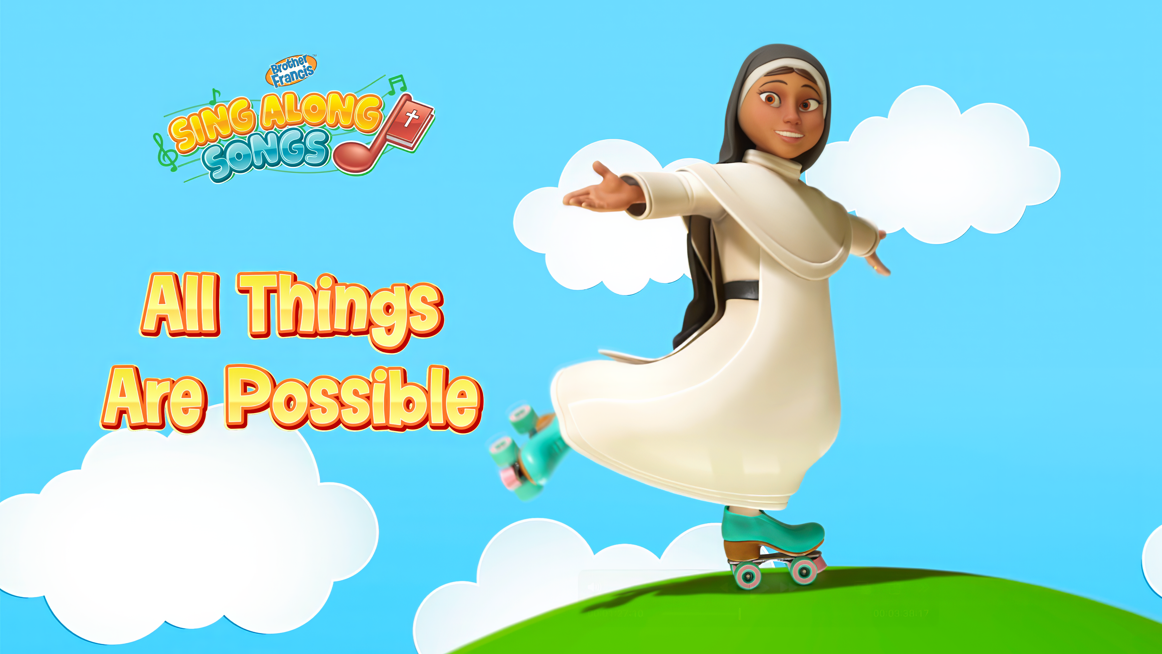 Sing Along Songs: All Things Are Possible