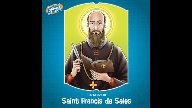 The Story of Saint Francis de Sales