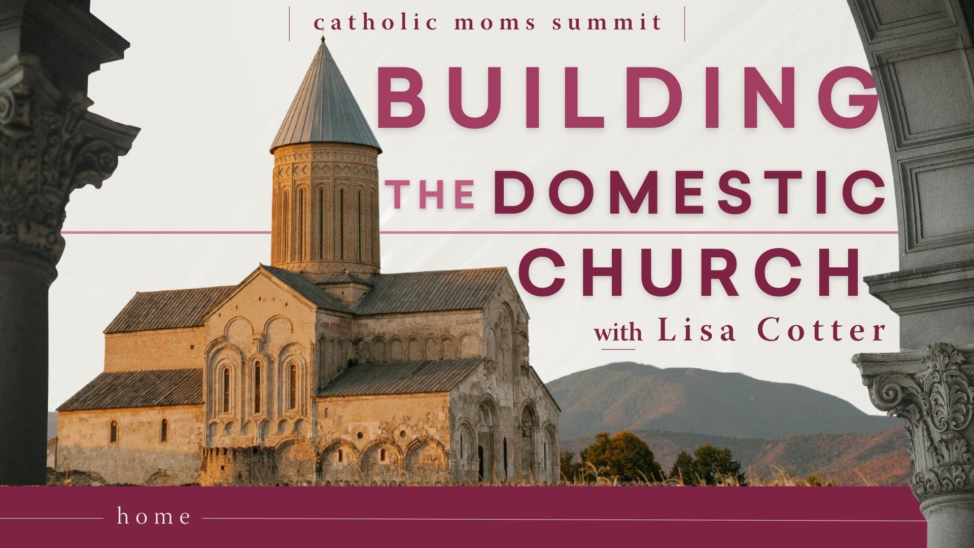 Building The Domestic Church - Home - FORMED