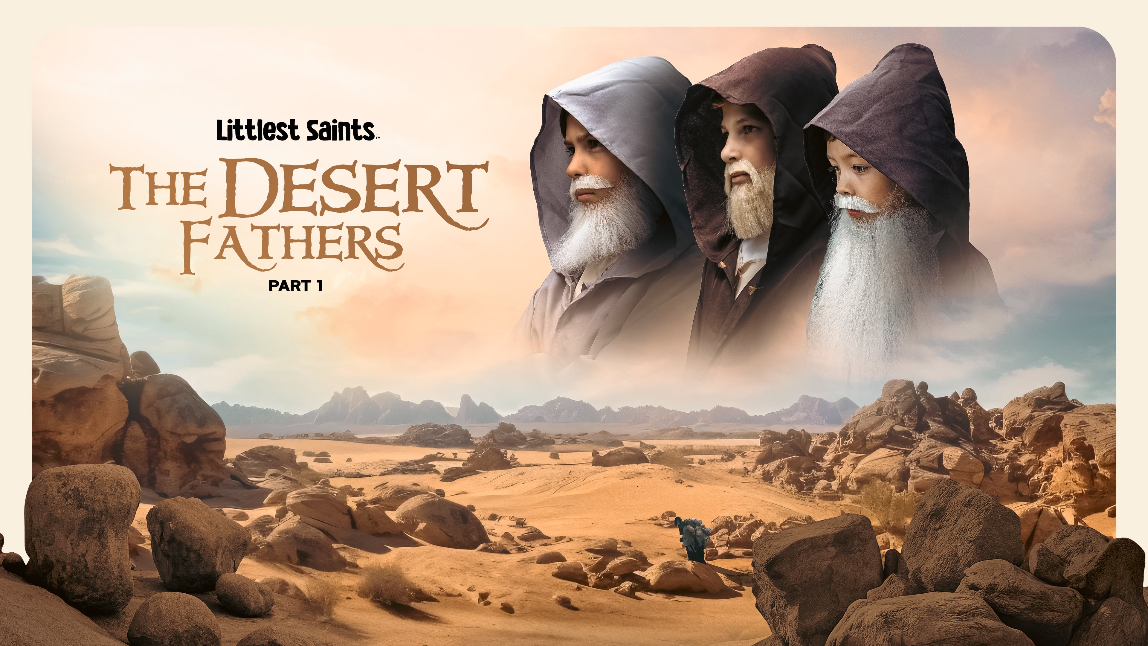 The Desert Fathers (Part 1) | Littlest Saints