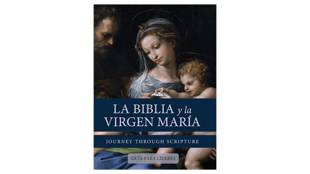 La Biblia y la Virgen María, Guía para Líderes