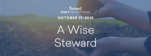 Daily Reflections — October 21, 2025