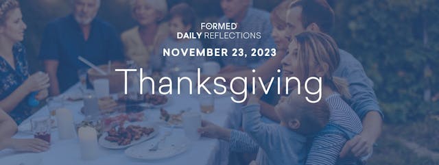 Daily Reflections — Thanksgiving Day ...