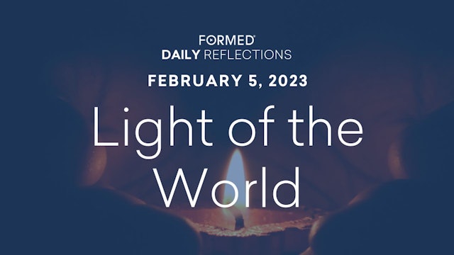 Daily Reflections – February 5, 2023