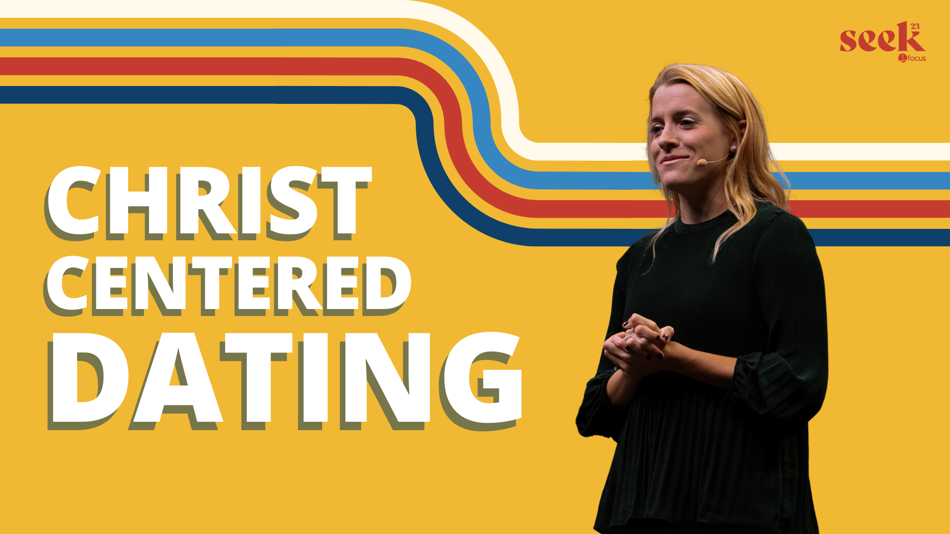 Managing Your Heart in the Mess of Dating w/ Emily Wilson | SEEK23