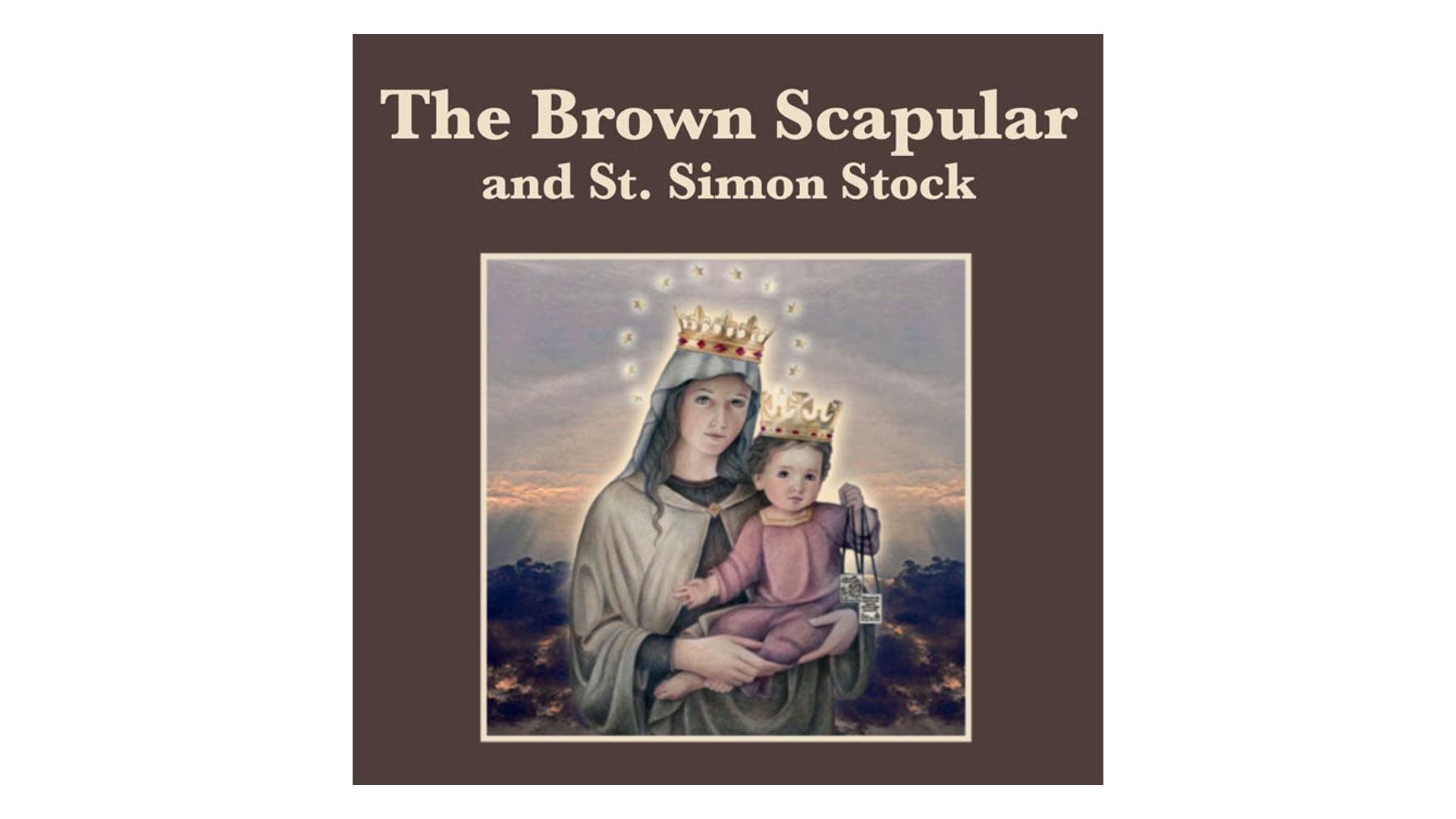 The Brown Scapular and St. Simon Stock