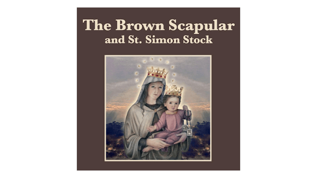 The Brown Scapular and St. Simon Stock