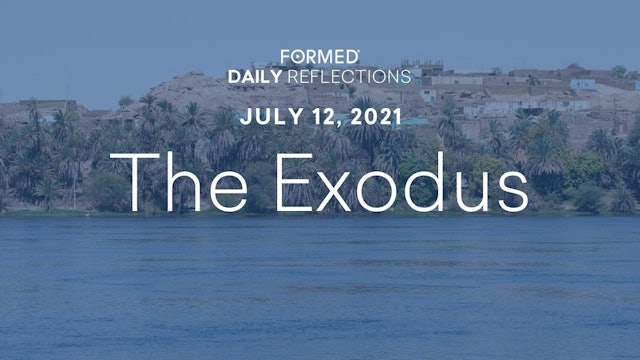 Daily Reflections – July 12, 2021