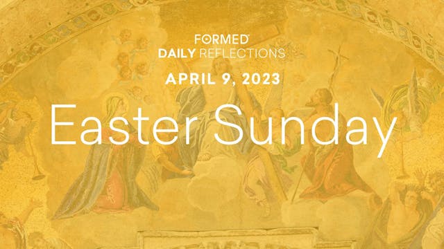 Easter Daily Reflections — Easter Sun...