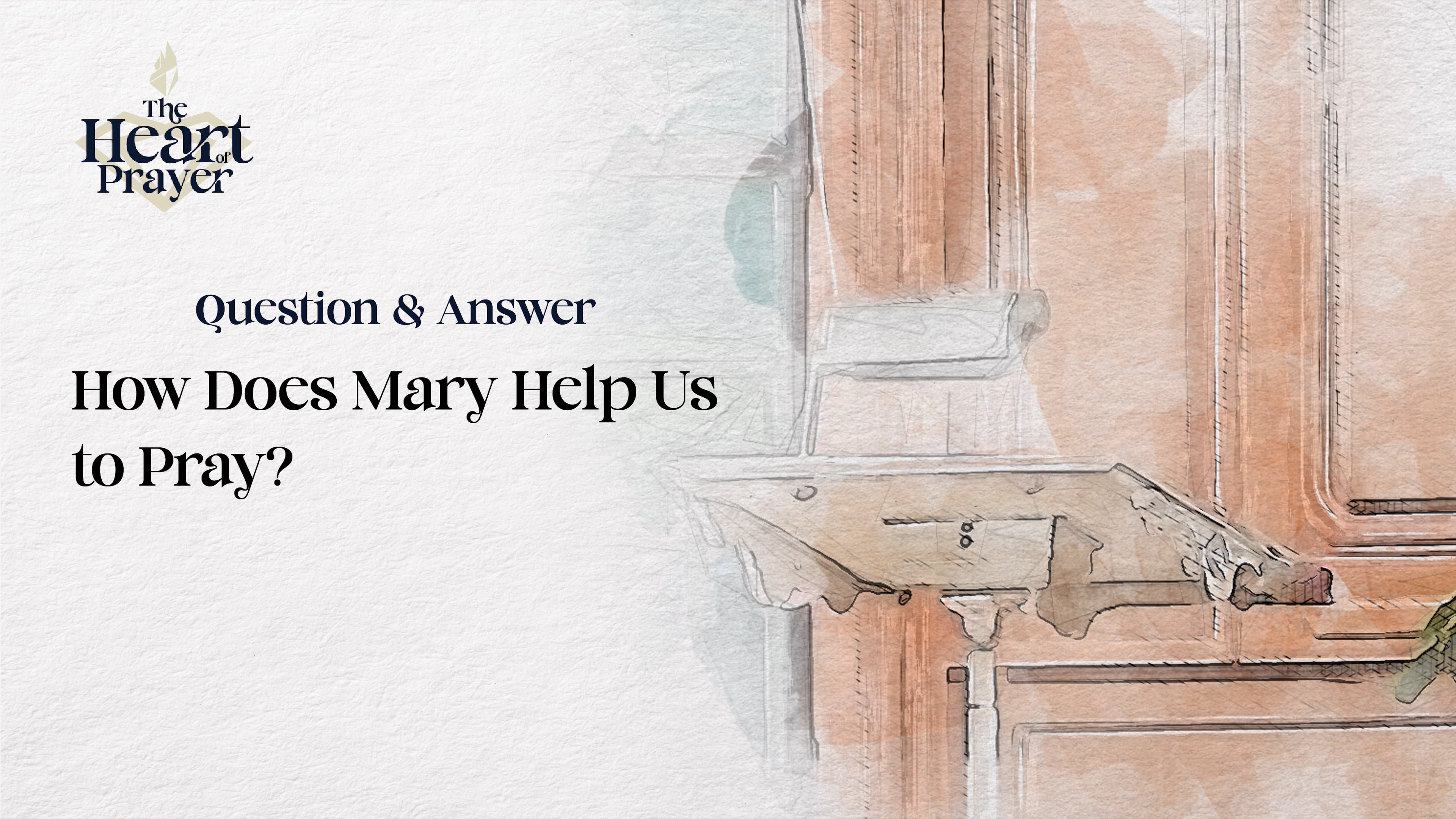 How Does Mary Help Us to Pray?