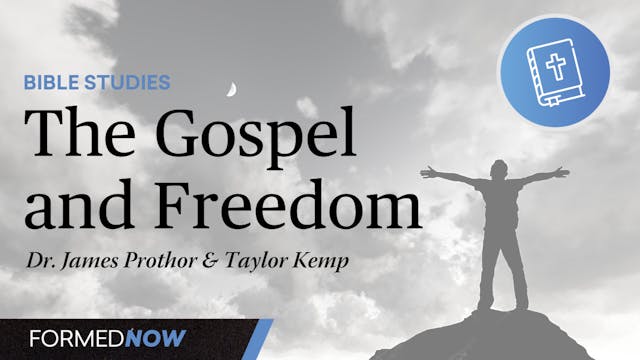 The Gospel and Freedom