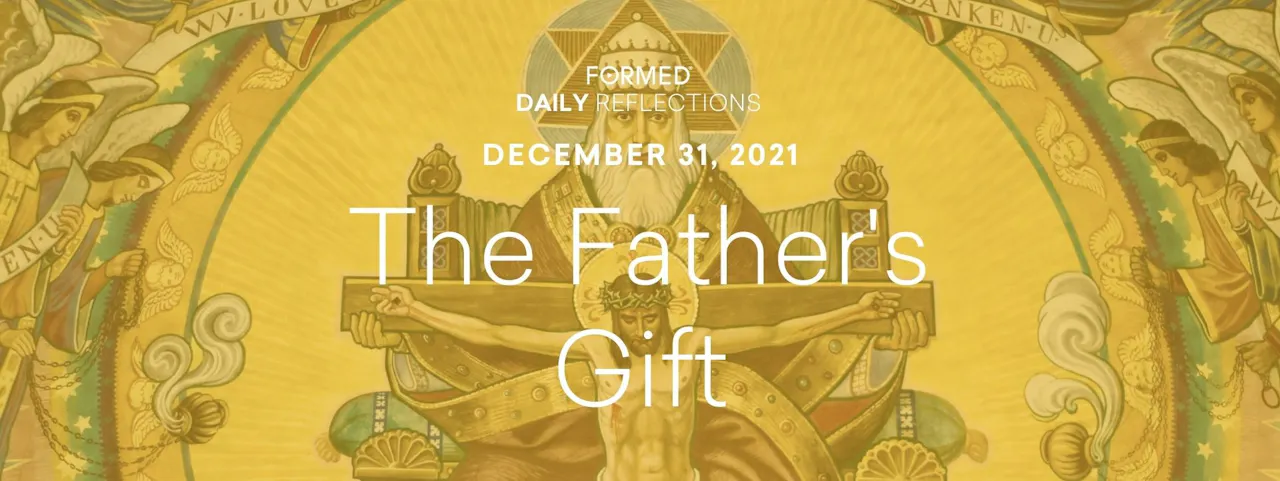 Daily Reflections December 31, 2021 FORMED