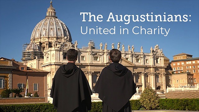 The Augustinians: United in Charity