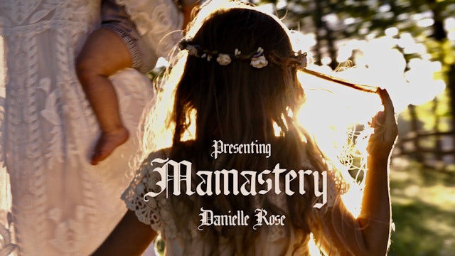 Danielle Rose | Mamastery