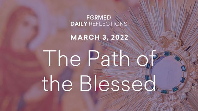 Lenten Daily Reflections – March 3, 2022