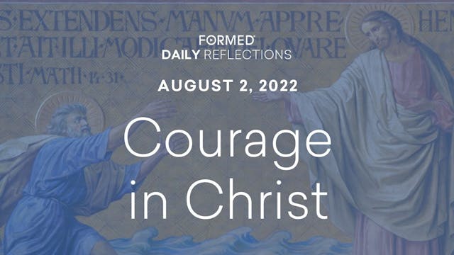 Daily Reflections – August 2, 2022