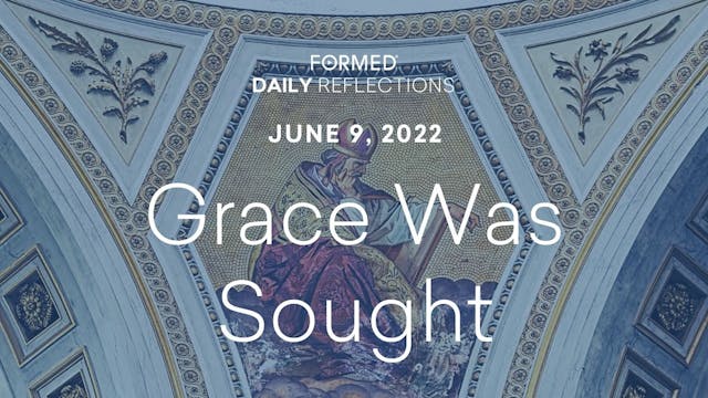Daily Reflections – June 9, 2022