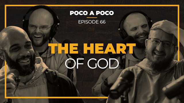 Episode 66: The Heart of God