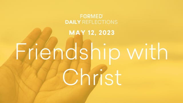 Easter Daily Reflections — May 12, 2023