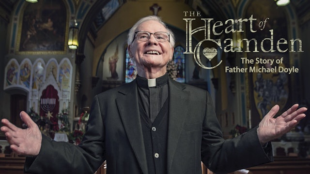 The Heart of Camden: The Story of Father Michael Doyle 