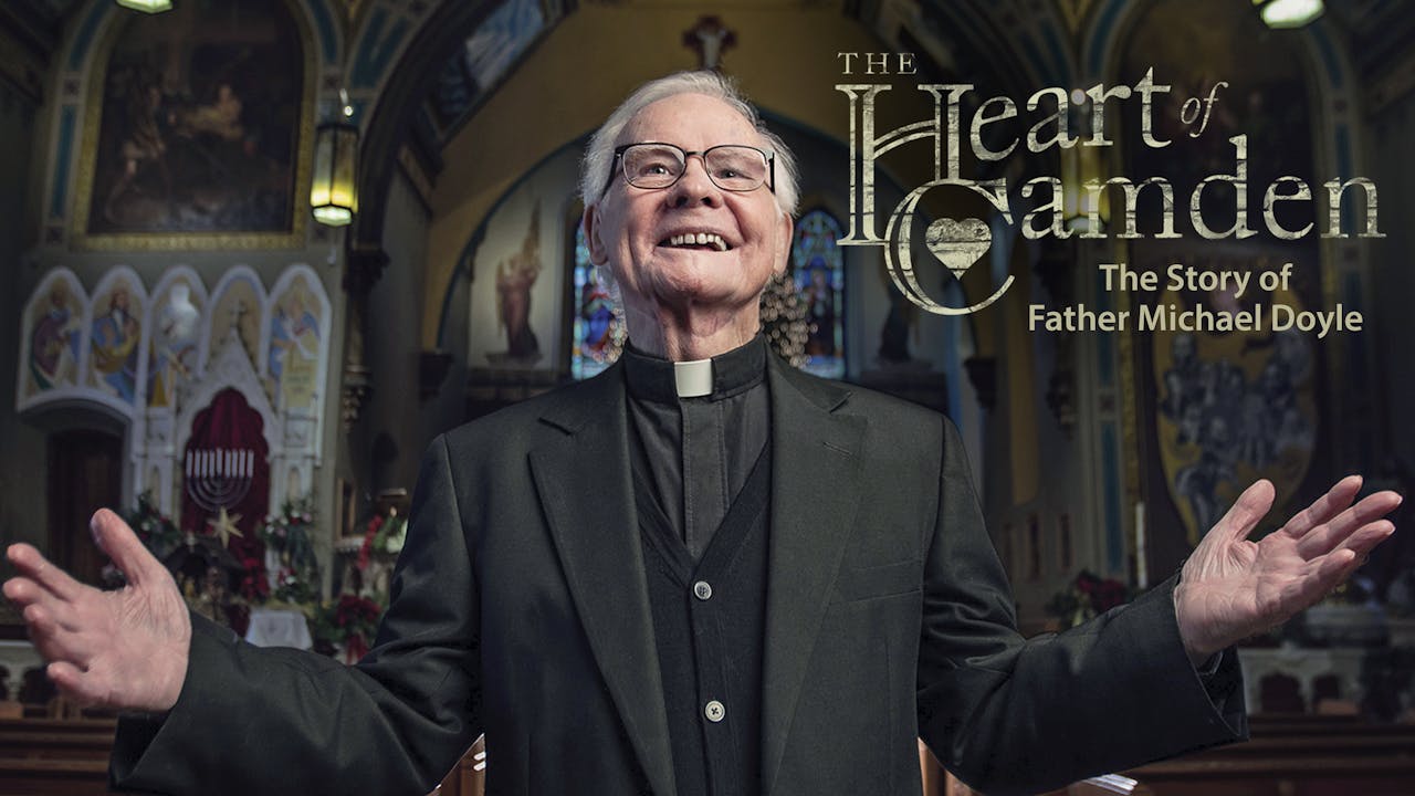 The Heart of Camden The Story of Father Michael Doyle FORMED