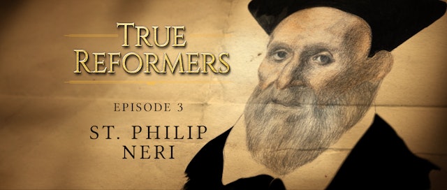 Saint Philip Neri: The Apostle of Joy | True Reformers