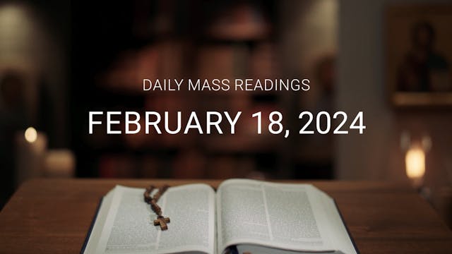 February 18, 2024 | Daily Mass Readings