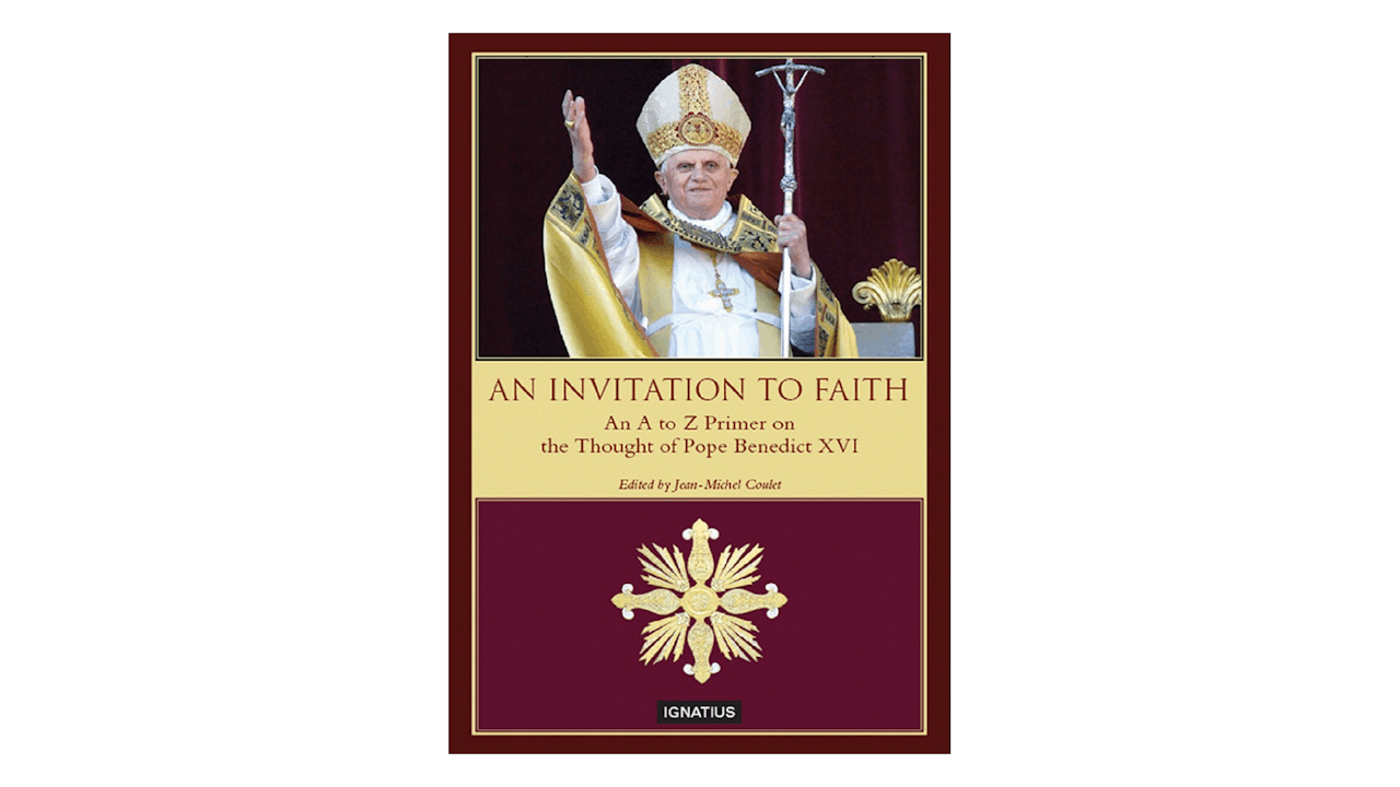An Invitation to Faith by Pope Benedict XVI