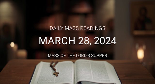 March 28, 2024 — Holy Thursday | Dail...