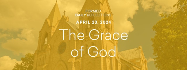 Easter Daily Reflections — April 23, 2024