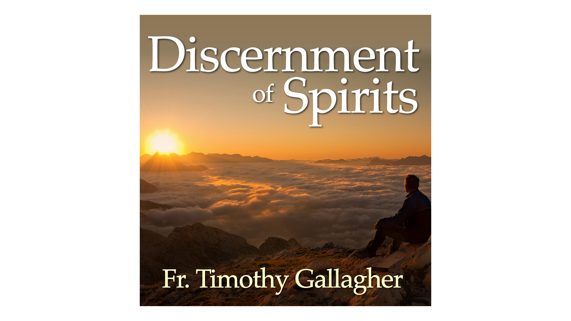Discernment of Spirits by Fr. Timothy Gallagher