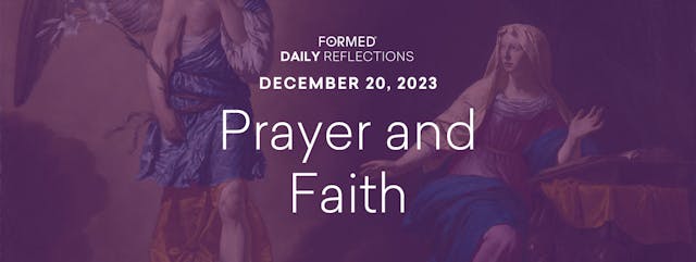 Daily Reflections — December 20, 2023