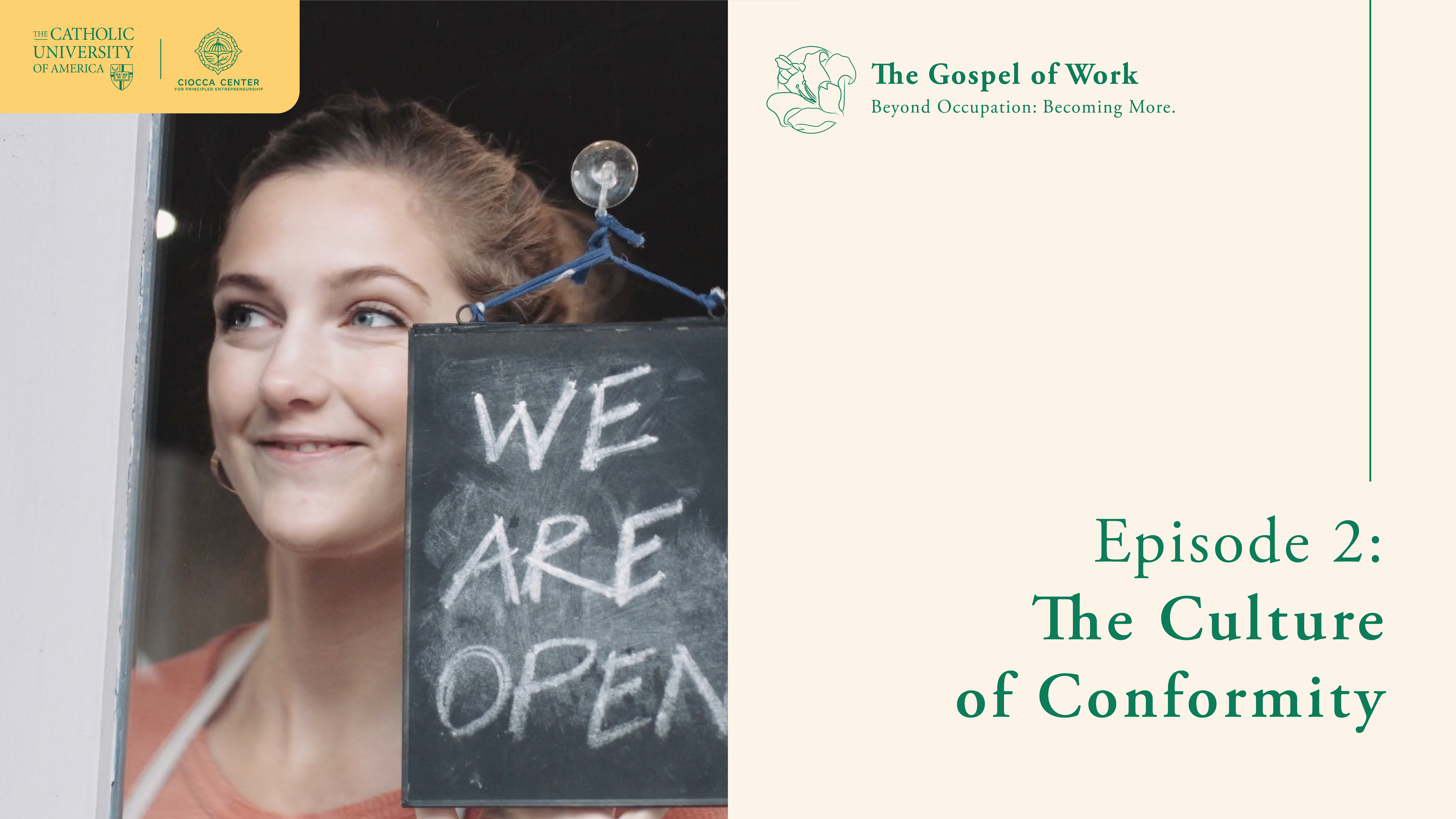The Culture of Conformity | The Gospel of Work  | Episode 2