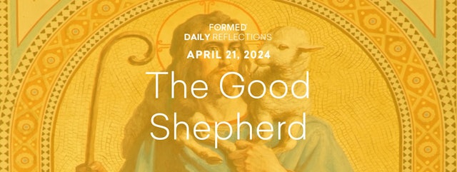 Easter Daily Reflections — April 21, 2024
